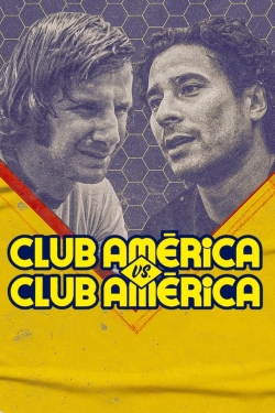 Watch Club América vs. Club América Movies for Free