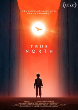 Watch True North Movies for Free