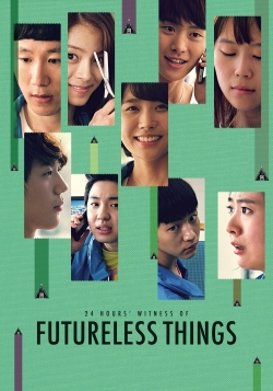 Watch Futureless Things Movies for Free