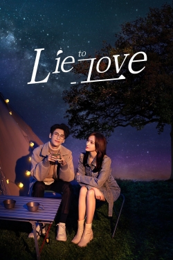 Watch Lie to Love Movies for Free