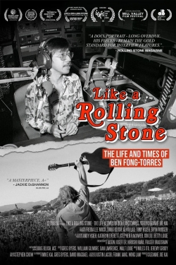 Watch Like A Rolling Stone: The Life & Times of Ben Fong-Torres Movies for Free