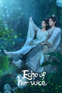 Watch Echo of Her Voice Movies for Free