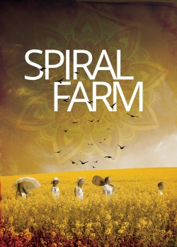 Watch Spiral Farm Movies for Free