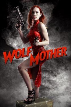 Watch Wolf Mother Movies for Free