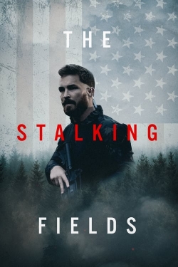 Watch The Stalking Fields Movies for Free