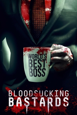 Watch Bloodsucking Bastards Movies for Free