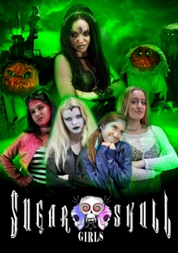 Watch Sugar Skull Girls Movies for Free