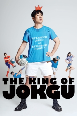 Watch The King of Jokgu Movies for Free