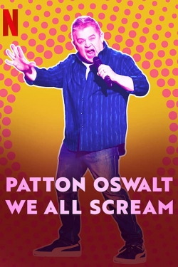 Watch Patton Oswalt: We All Scream Movies for Free