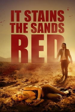 Watch It Stains the Sands Red Movies for Free