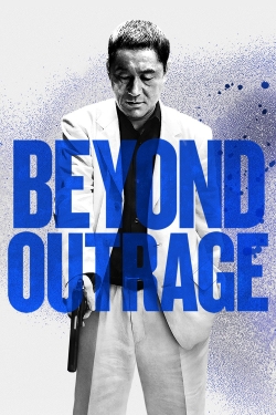 Watch Outrage Beyond Movies for Free