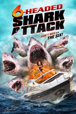 Watch 6-Headed Shark Attack Movies for Free