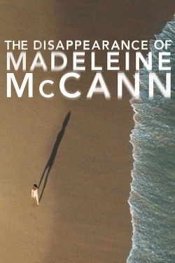 Watch The Disappearance of Madeleine McCann Movies for Free