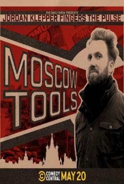 Watch Jordan Klepper Fingers the Pulse: Moscow Tools Movies for Free