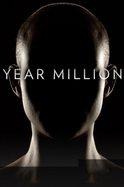 Watch Year Million Movies for Free