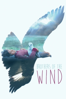 Watch Brothers of the Wind Movies for Free