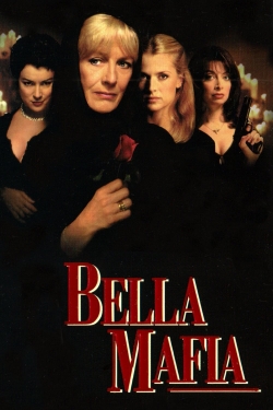 Watch Bella Mafia Movies for Free