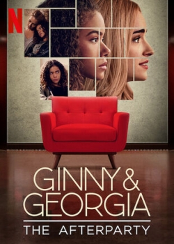 Watch Ginny & Georgia - The Afterparty Movies for Free