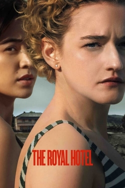 Watch The Royal Hotel Movies for Free