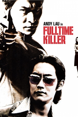 Watch Fulltime Killer Movies for Free