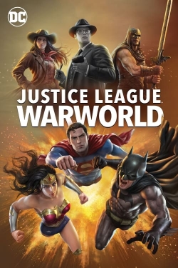 Watch Justice League: Warworld Movies for Free