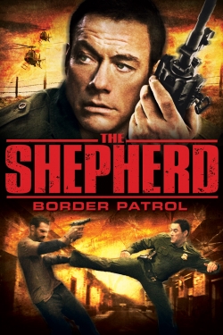 Watch The Shepherd: Border Patrol Movies for Free