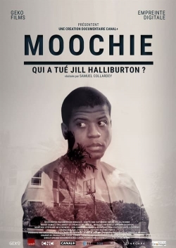 Watch Moochie : Qui a tué Jill Halliburton ? Movies for Free