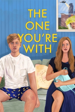 Watch The One You're With Movies for Free