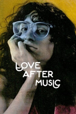 Watch Love After Music Movies for Free