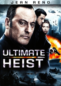 Watch Ultimate Heist Movies for Free