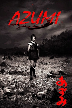 Watch Azumi Movies for Free