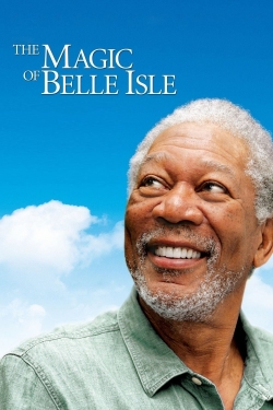 Watch The Magic of Belle Isle Movies for Free