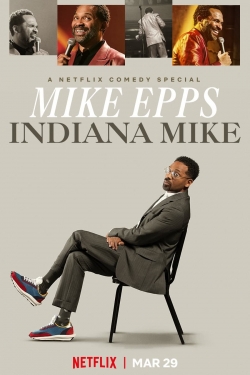 Watch Mike Epps: Indiana Mike Movies for Free