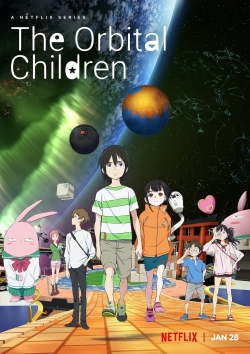 Watch The Orbital Children Movies for Free