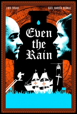 Watch Even the Rain Movies for Free