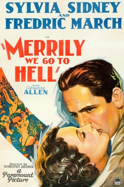 Watch Merrily We Go to Hell Movies for Free