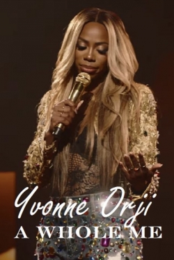 Watch Yvonne Orji: A Whole Me Movies for Free