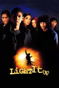 Watch Light It Up Movies for Free