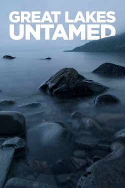 Watch Great Lakes Untamed Movies for Free