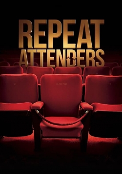 Watch Repeat Attenders Movies for Free