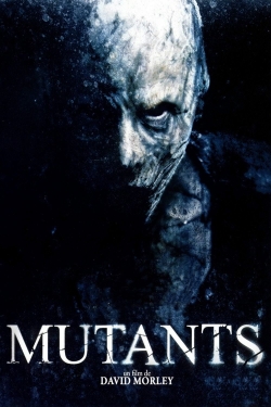 Watch Mutants Movies for Free