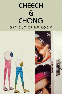 Watch Cheech & Chong Get Out of My Room Movies for Free