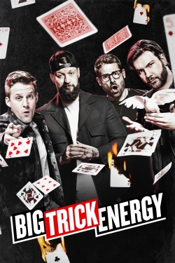 Watch Big Trick Energy Movies for Free