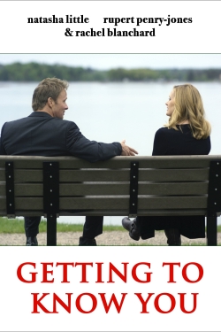 Watch Getting to Know You Movies for Free