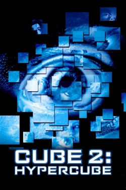 Watch Cube 2: Hypercube Movies for Free