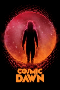 Watch Cosmic Dawn Movies for Free