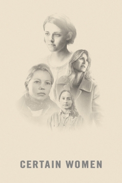 Watch Certain Women Movies for Free