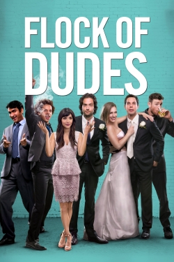 Watch Flock of Dudes Movies for Free