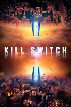 Watch Kill Switch Movies for Free