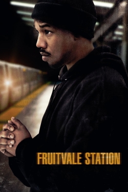 Watch Fruitvale Station Movies for Free